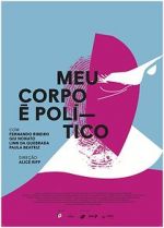 Watch Meu Corpo  Poltico Movies123