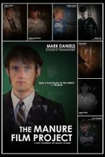 Watch The Manure Film Project: A Crappy Documentary with Absolutely No Budget Movies123