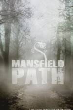 Watch Mansfield Path Movies123