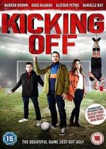 Watch Kicking Off Movies123
