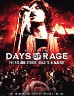 Watch Days of Rage: the Rolling Stones\' Road to Altamont Movies123