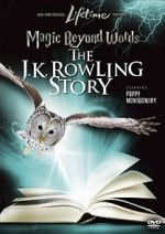 Watch Magic Beyond Words: The J.K. Rowling Story Movies123