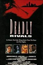 Watch Deadly Rivals Movies123