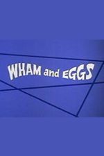 Watch Wham and Eggs Movies123