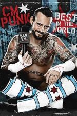 Watch WWE: CM Punk - Best in the World Movies123