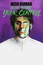 Watch Nish Kumar: Your Power, Your Control Movies123