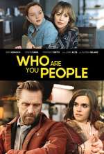 Watch Who Are You People Movies123