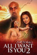 Watch All I Want Is You 2 Movies123