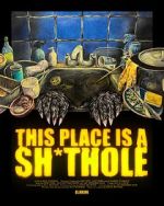 Watch This Place is a Sh*thole (Short 2025) Movies123