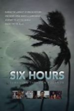 Watch Six Hours: Surviving Typhoon Yolanda Movies123