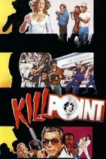 Watch Killpoint Movies123