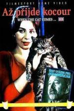 Watch Az prijde kocour (When the Cat Comes) Movies123