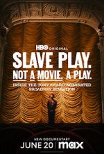 Watch Slave Play. Not a Movie. A Play. Movies123