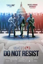 Watch Do Not Resist Movies123