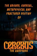 Watch The Absurd, Surreal, Metaphysical and Fractured Destiny of Cerebus the Aardvark Movies123