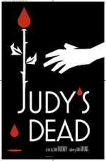 Watch Judy\'s Dead Movies123