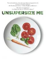 Watch Unsupersize Me Movies123