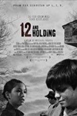 Watch 12 and Holding Movies123