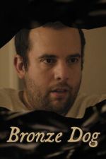 Watch Bronze Dog Movies123