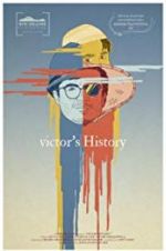 Watch Victor\'s History Movies123