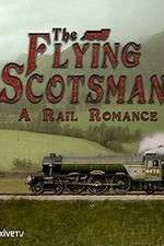 Watch The Flying Scotsman: A Rail Romance Movies123