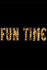 Watch Fun Time Movies123