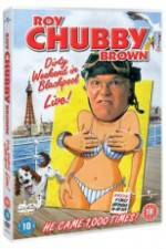 Watch Roy Chubby Brown Dirty Weekend in Blackpool Live Movies123
