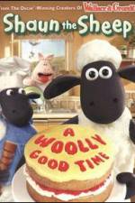 Watch Shaun The Sheep: A Woolly Good Time Movies123