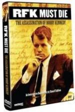 Watch RFK Must Die: The Assassination of Bobby Kennedy Movies123