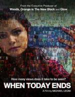 Watch When Today Ends Movies123