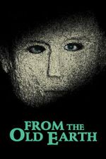 Watch From the Old Earth Movies123