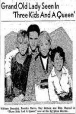 Watch Three Kids and a Queen Movies123