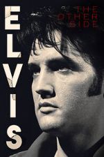 Watch Elvis: The Other Side Movies123