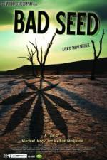Watch Bad Seed: A Tale of Mischief, Magic and Medical Marijuana Movies123