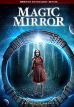 Watch Magic Mirror Anthology Movies123