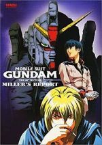 Watch Mobile Suit Gundam: The 08th MS Team - Miller\'s Report Movies123