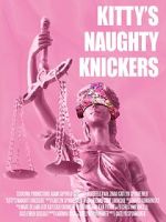 Watch Kitty\'s Naughty Knickers (Short 2019) Movies123