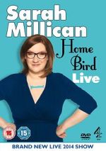 Watch Sarah Millican: Home Bird Live Movies123