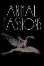 Watch Animal Passions Movies123