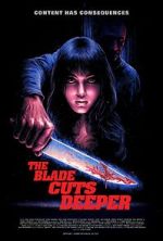Watch The Blade Cuts Deeper Movies123