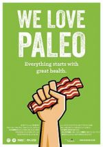 Watch We Love Paleo Movies123