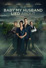 Watch The Baby My Husband Lied About Movies123