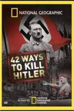 Watch National Geographic: 42 Ways to Kill Hitler Movies123
