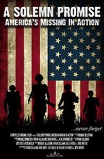 Watch A Solemn Promise, America\'s Missing in Action Movies123