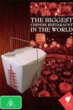Watch The Biggest Chinese Restaurant in the World Movies123