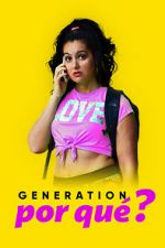 Watch Generation Por Qu? Movies123