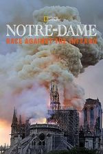 Watch Notre-Dame: Race Against the Inferno Movies123