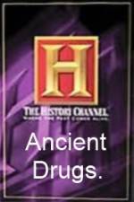 Watch History Channel Ancient Drugs Movies123