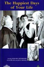 Watch The Happiest Days of Your Life Movies123