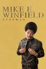Watch Mike E. Winfield: Stepman Movies123